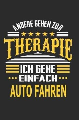 Cover of Andere gehen zur Therapie Ich gehe einfach Auto fahren