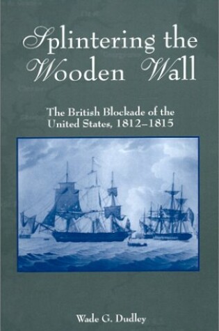 Cover of Splintering the Wooden Wall