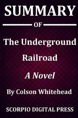 Book cover for Summary Of The Underground Railroad