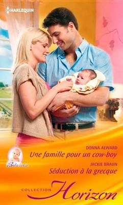Book cover for Une Famille Pour Un Cowboy - Seduction a la Grecque