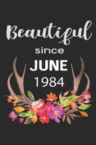 Cover of Beautiful Since June 1984