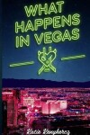 Book cover for What Happens in Vegas