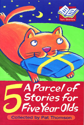Book cover for A Parcel Of Stories For Five Year Olds