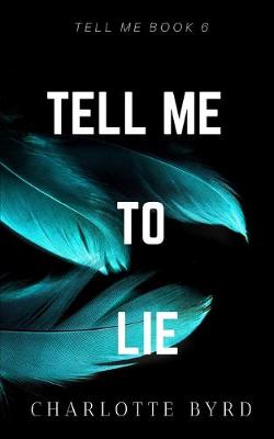 Book cover for Tell me to Lie