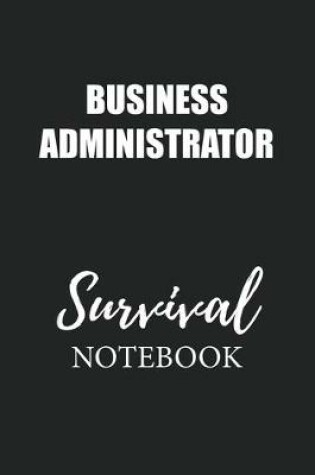 Cover of Business Administrator Survival Notebook