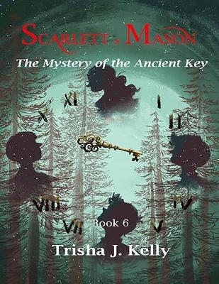 Book cover for The Mystery of the Ancient Key - Scarlett & Mason - Book 6