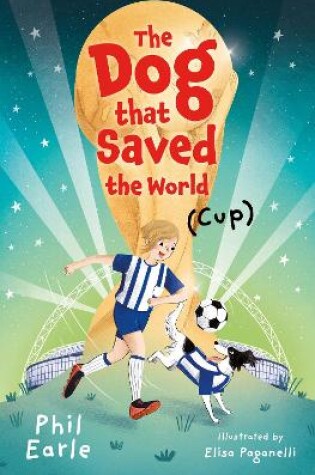Cover of The Dog that Saved the World (Cup)