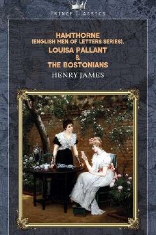 Cover of Hawthorne (English Men of Letters Series), Louisa Pallant & The Bostonians
