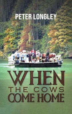 Book cover for When the Cows Come Home