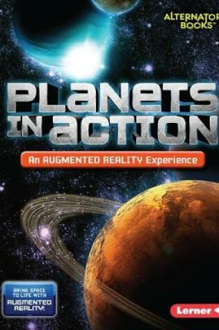 Cover of Planets in Action (An Augmented Reality Experience)