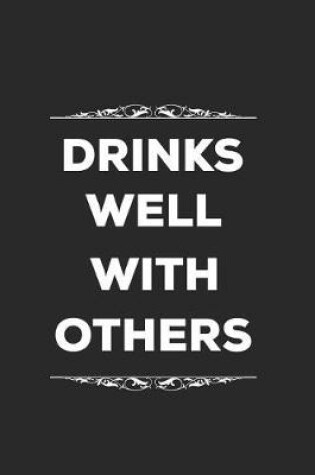 Cover of Drinks Well With Others