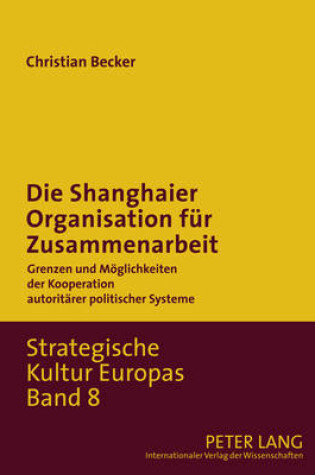 Cover of Die Shanghaier Organisation Fuer Zusammenarbeit