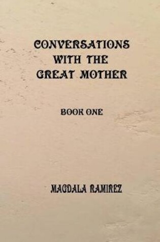 Cover of Conversations with the Great Mother