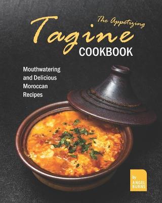 Book cover for The Appetizing Tagine Cookbook