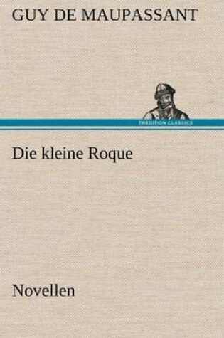 Cover of Die Kleine Roque