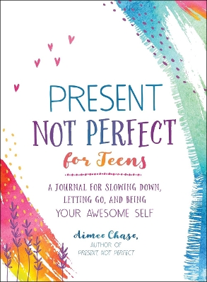 Book cover for Present, Not Perfect for Teens
