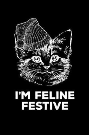 Cover of I'm Feline Festive