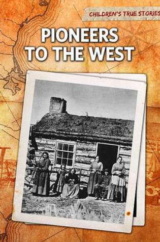 Cover of Pioneers to the West