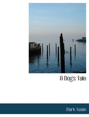 Book cover for A Dog's Tale