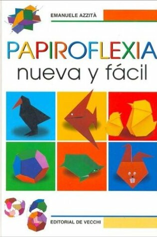 Cover of Papiroflexia Nueva y Facil