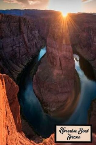 Cover of My Adventures to Horseshoe Bend Arizona Travel Journal