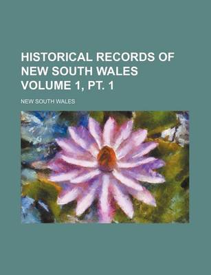 Book cover for Historical Records of New South Wales Volume 1, PT. 1