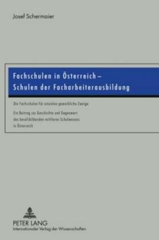 Cover of Fachschulen in Oesterreich - Schulen Der Facharbeiterausbildung