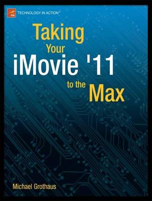 Book cover for Taking Your iMovie '11 to the Max