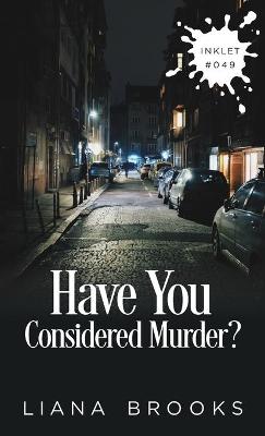 Book cover for Have You Considered Murder?