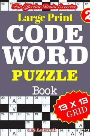 Cover of Large Print CODEWORD PUZZLE Book; Vol. 2