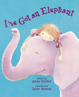Book cover for I've Got an Elephant