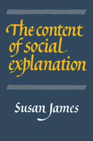 Cover of The Content of Social Explanation