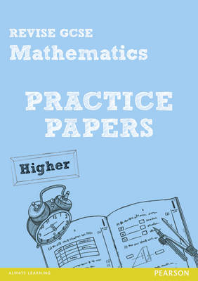 Book cover for Revise GCSE Mathematics Practice Papers Higher