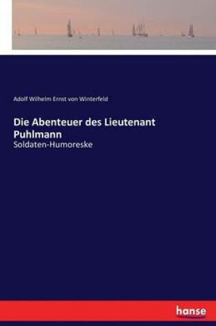 Cover of Die Abenteuer des Lieutenant Puhlmann