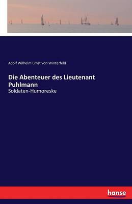 Book cover for Die Abenteuer des Lieutenant Puhlmann