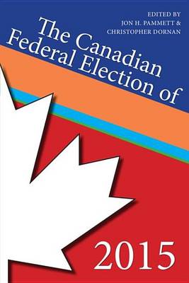 Book cover for The Canadian Federal Election of 2015