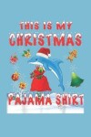 Book cover for This Is My Christmas Pajama shirt