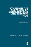 Book cover for Studies in the Platonism of Marsilio Ficino and Giovanni Pico