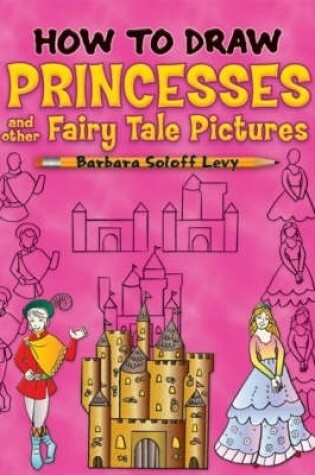 Cover of How to Draw Princesses