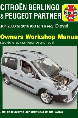 Cover of Citroen Berlingo & Peugeot Partner Diesel (June 08 - 16) 08 to 16 Haynes Repair Manual