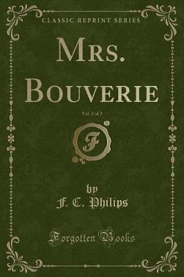 Book cover for Mrs. Bouverie, Vol. 2 of 2 (Classic Reprint)
