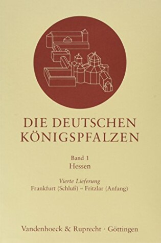 Cover of Die Deutschen Konigspfalzen. Lieferung 1,4