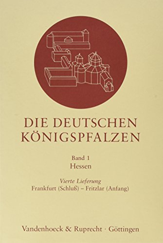 Cover of Die Deutschen Konigspfalzen. Lieferung 1,4