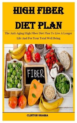 Cover of High Fiber Diet Plan