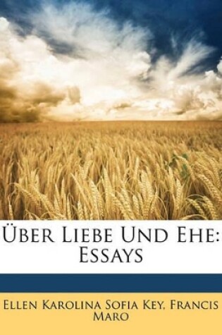 Cover of Uber Liebe Und Ehe