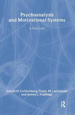 Book cover for Psychoanalysis and Motivational Systems