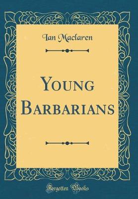 Book cover for Young Barbarians (Classic Reprint)