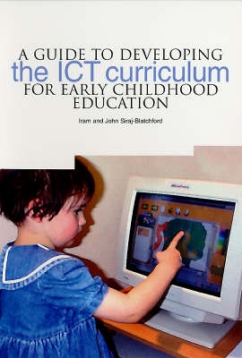 Book cover for A Guide to Developing the ICT Curriculum for Early Childhood Education