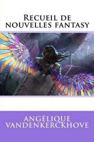 Cover of Recueil de nouvelles fantasy