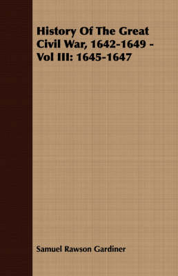 Book cover for History Of The Great Civil War, 1642-1649 - Vol III